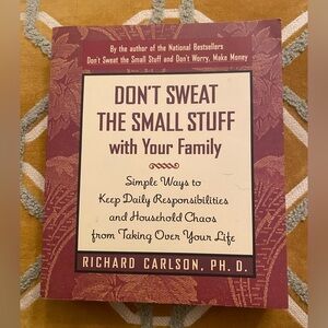 Don't Sweat the Small Stuff with Your Family Book
